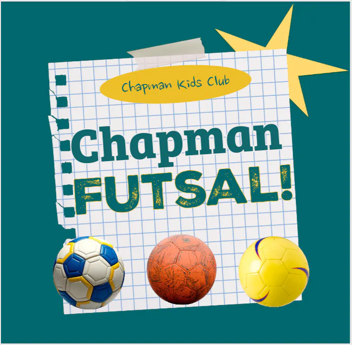 The image promotes "Chapman Futsal!" with colorful soccer balls on a grid paper background, representing a kids' club activity.