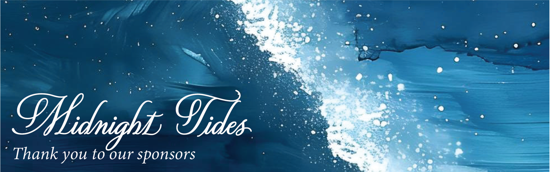 Text "Midnight Tides" with ocean wave background, thanking sponsors.