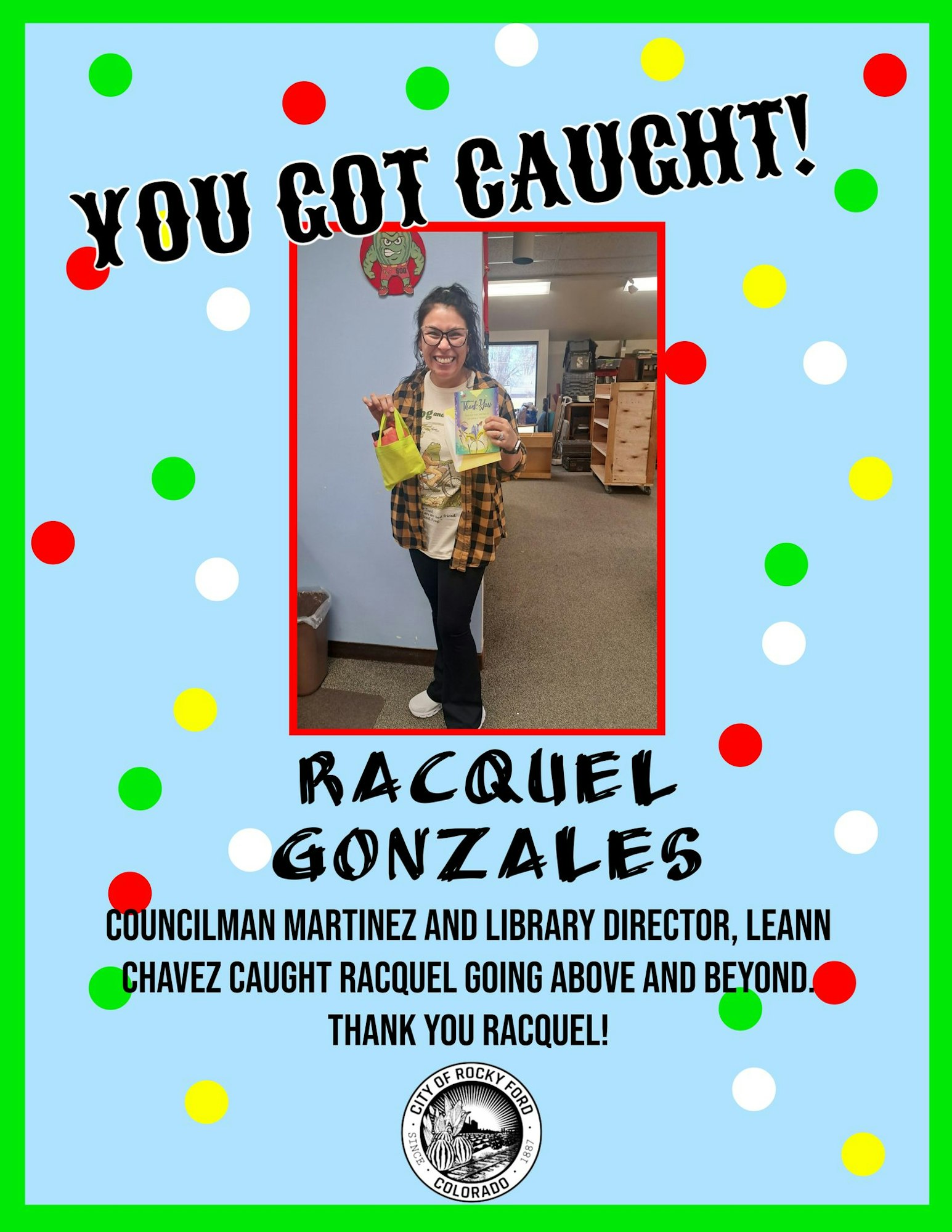 Celebration image for Racquel Gonzales, recognized for outstanding work by Councilman Martinez and Library Director Leann Chavez.