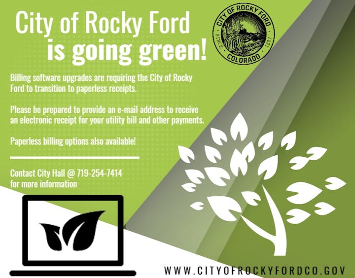 City of Rocky Ford is transitioning to paperless billing; contact City Hall for details.