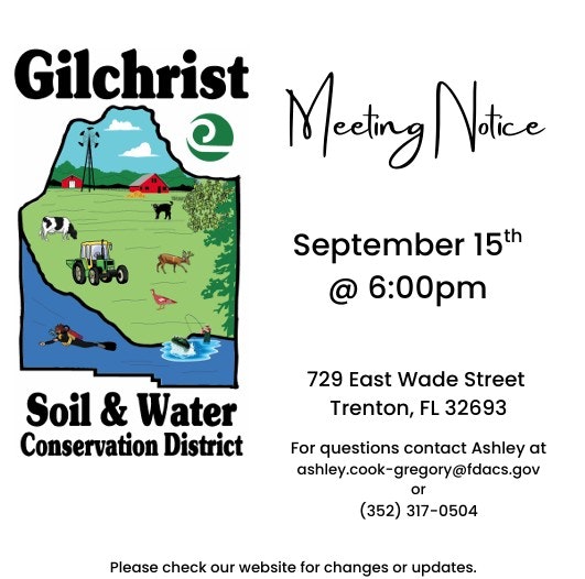 Meeting notice for Gilchrist Soil & Water Conservation District on September 15 at 6:00 PM, Trenton, FL. Contact info included.