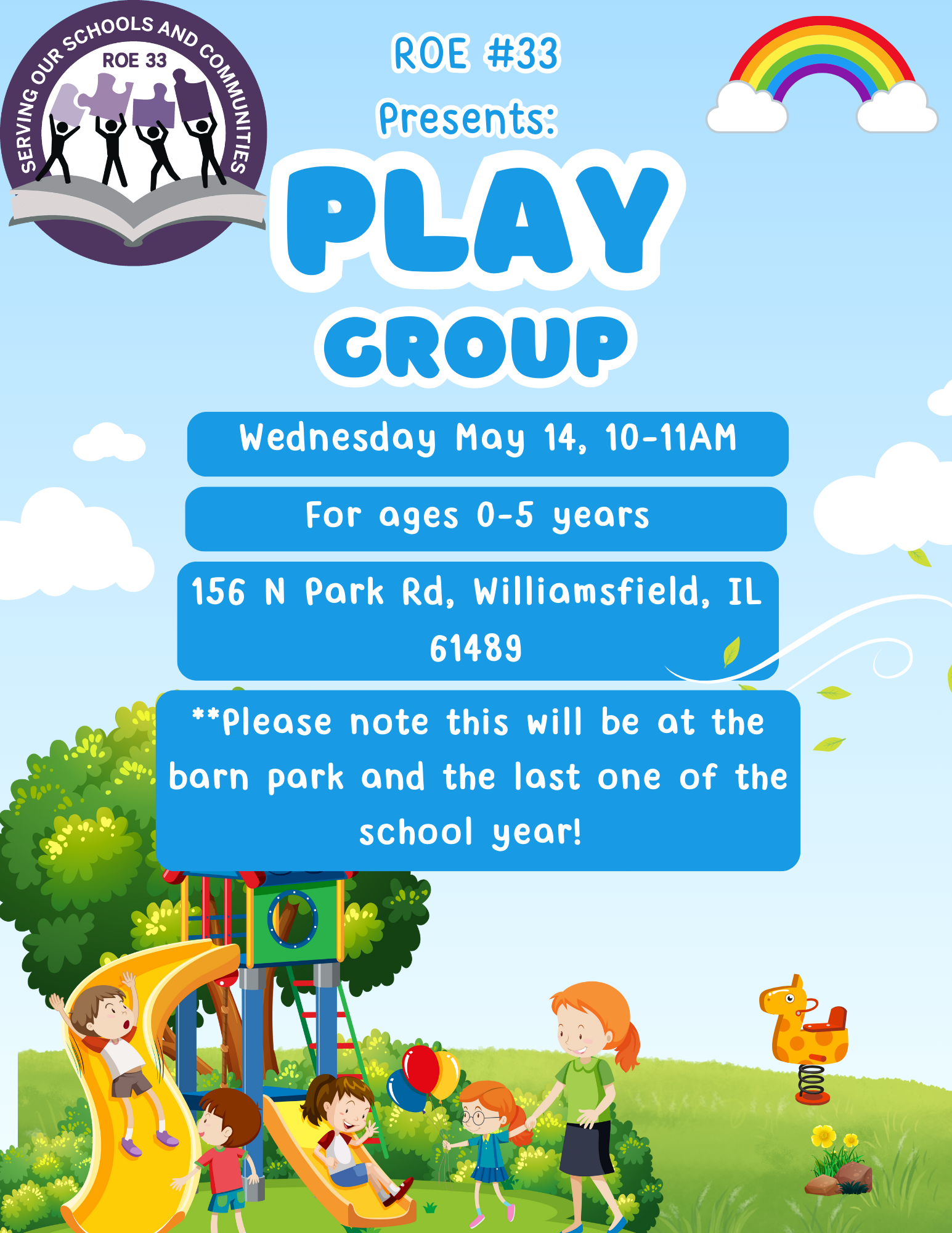 Playgroup for ages 0-5 at 156 N Park Rd, Williamsfield, IL, on May 14, 10-11 AM. Last session of the school year at the barn park.