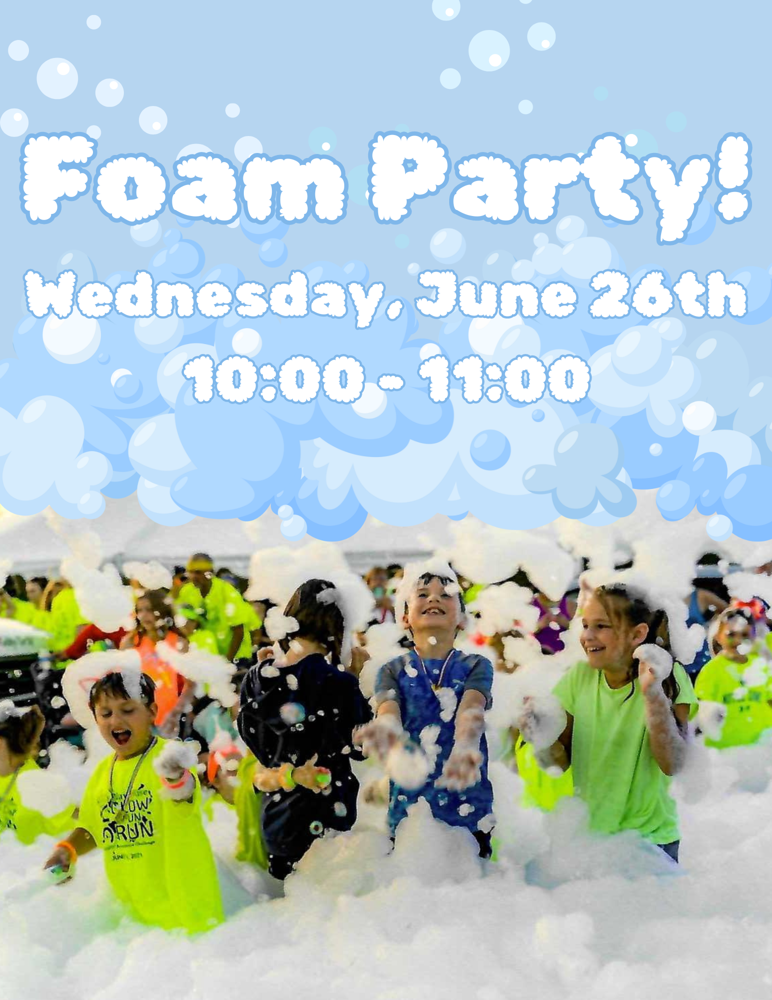 Poster for a Foam Party on June 26th, 10–11 am, showing children playing joyfully in foam.