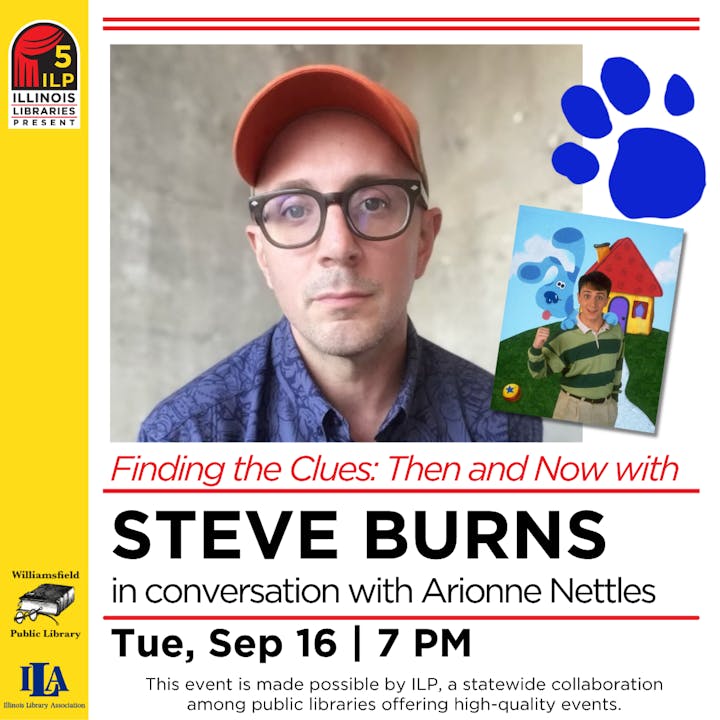 Steve Burns event "Finding the Clues: Then and Now" on Sep 16, 7 PM, via Illinois Libraries Present.