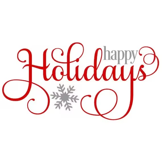 advertisement with text stating Happy Holidays