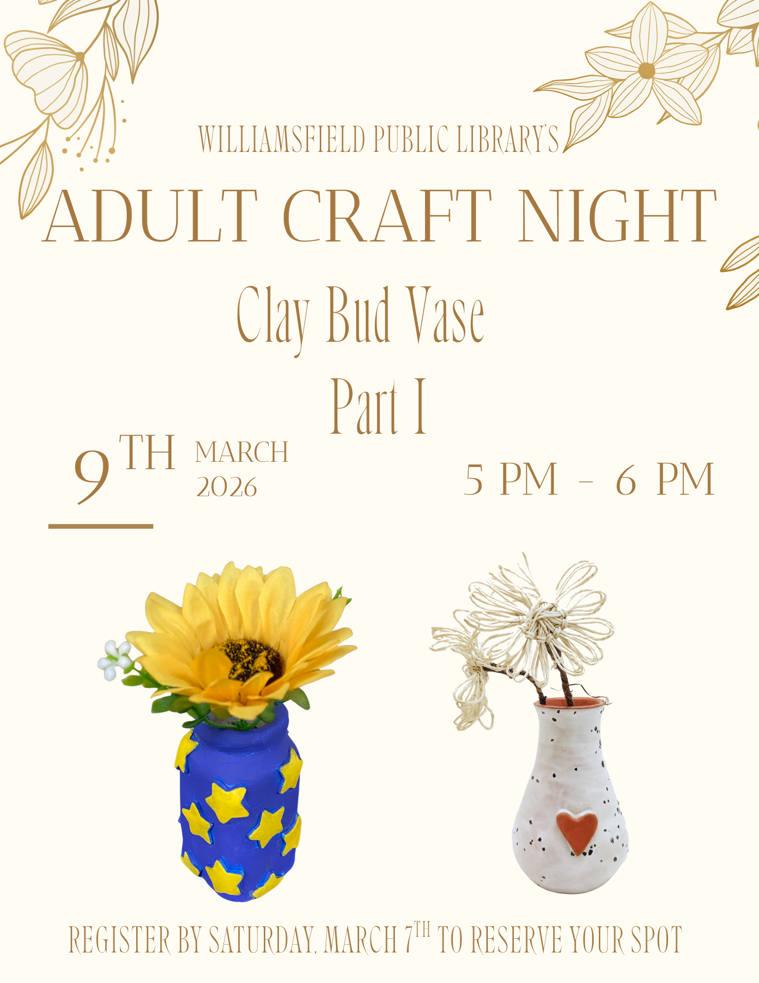 Williamsfield Public Library's Adult Craft Night on March 9, 2026, 5-6 PM, featuring clay bud vase crafting. Register by March 7!