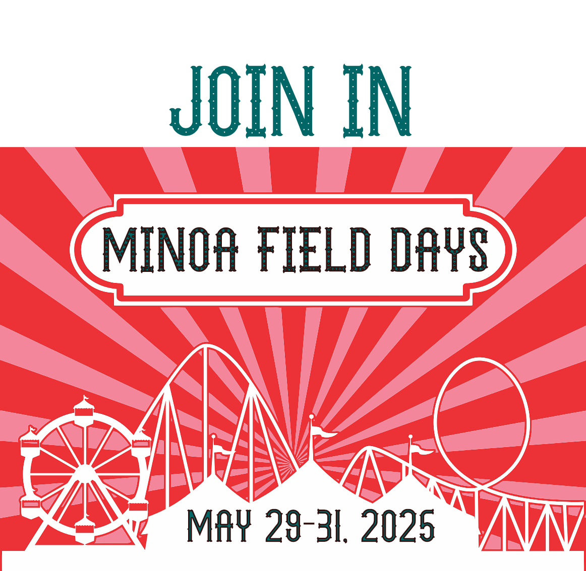 Join in Minoa Field Days, May 29-31, 2025. Ferris wheel and rides illustrated.
