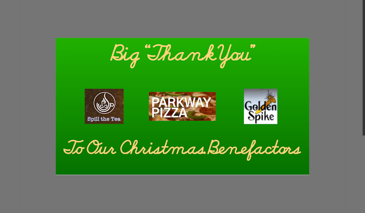 Thank you message to Christmas benefactors featuring Spill the Tea, Parkway Pizza, and Golden Spike logos.