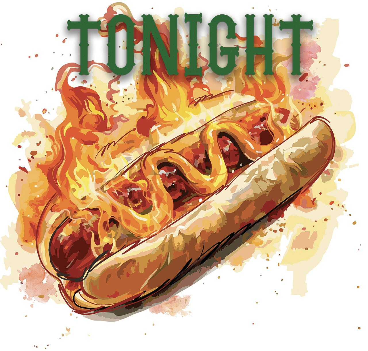 A stylized hot dog with flames and the word "TONIGHT" above it.