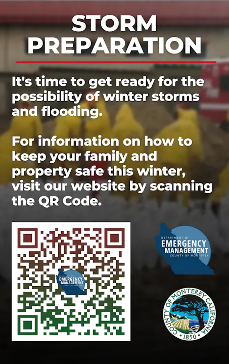 A notice about preparing for winter storms and flooding, with a QR code for more safety information from Monterey County's Emergency Management.