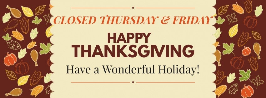Thanksgiving holiday closure notice with festive graphics.
