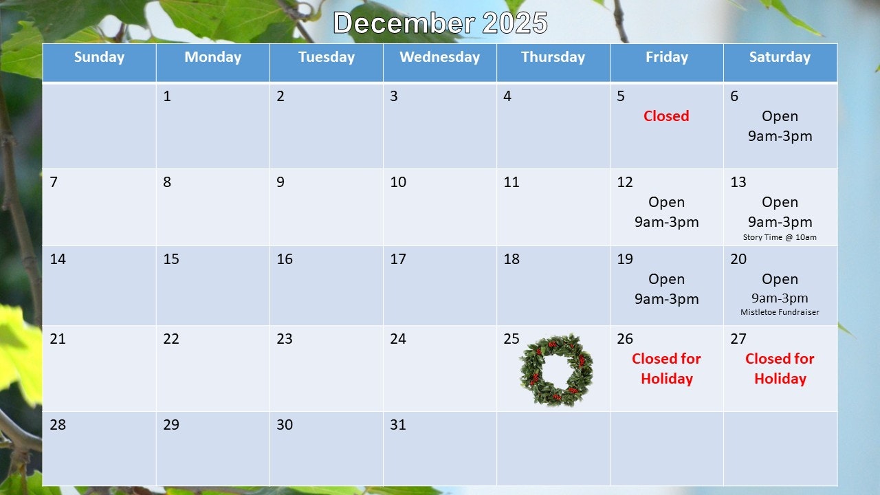 A calendar for December 2025, showing open hours (9am-3pm) and closures for holidays, with special events noted.