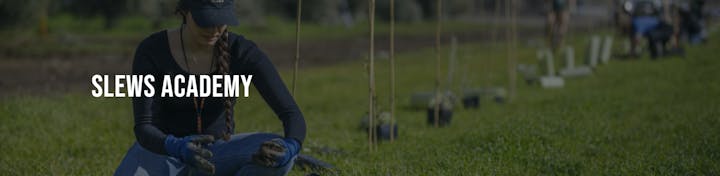 Person planting in field with text "SLEWS ACADEMY" overlaid.