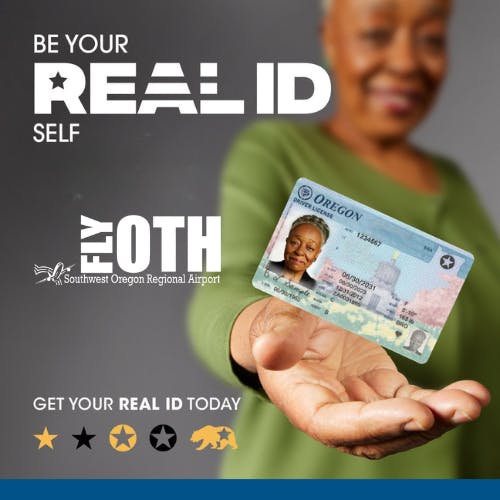 Woman holding a card. Text: "Be your REAL ID self. Fly SWO. Get your REAL ID today." Southwest Oregon Regional Airport logo.
