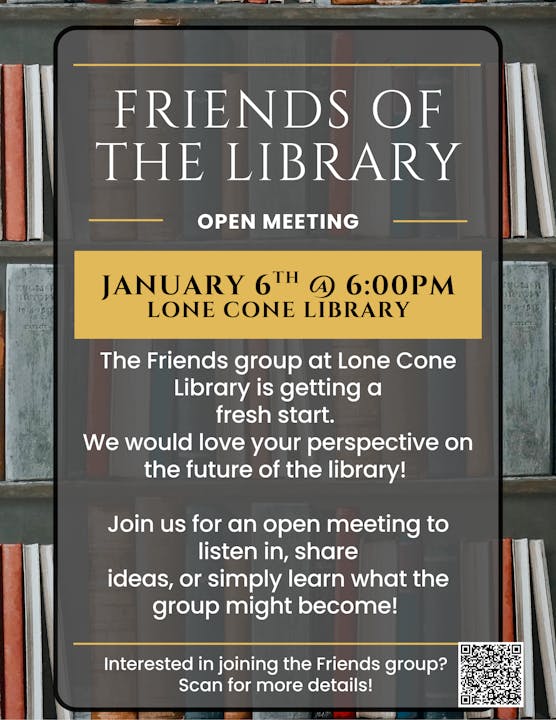 Open meeting on January 6 at 6 PM at Lone Cone Library. Join the Friends group to discuss the library's future!