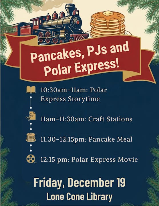 Event for kids on Dec 19: Pancakes, PJ storytime, crafts, and Polar Express movie at Lone Cone Library. Fun activities scheduled!
