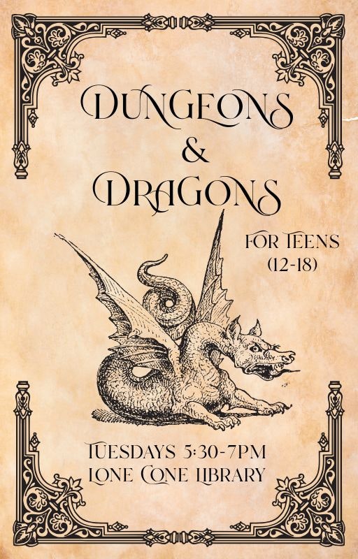Poster for a Dungeons & Dragons event for teens (12-18) at Lone Cone Library, Tuesdays 5:30-7 PM.