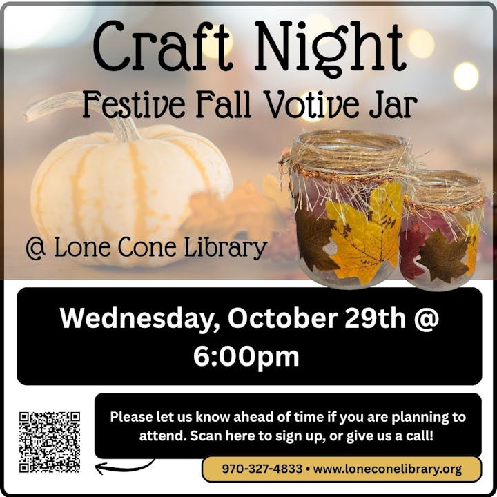 Craft Night flyer for a Festive Fall Votive Jar event at Lone Cone Library on Wednesday, October 29th at 6:00pm.