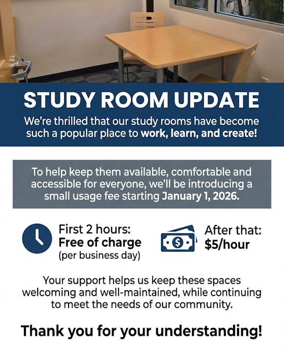 Study rooms will have usage fees starting January 1, 2026. First 2 hours are free; afterwards, it's $5/hour.