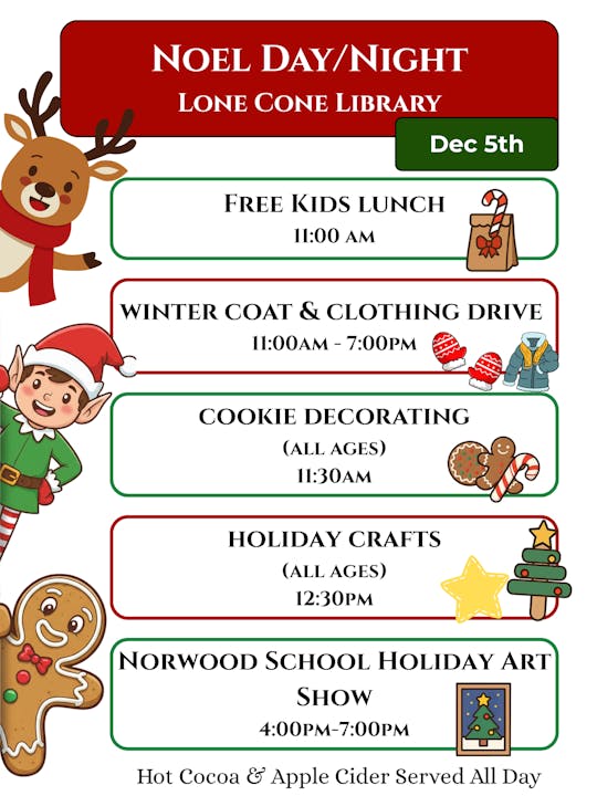Noel Day at Lone Cone Library on Dec 5th features kids' lunch, coat drive, cookie decorating, crafts, and art show. Hot drinks served!