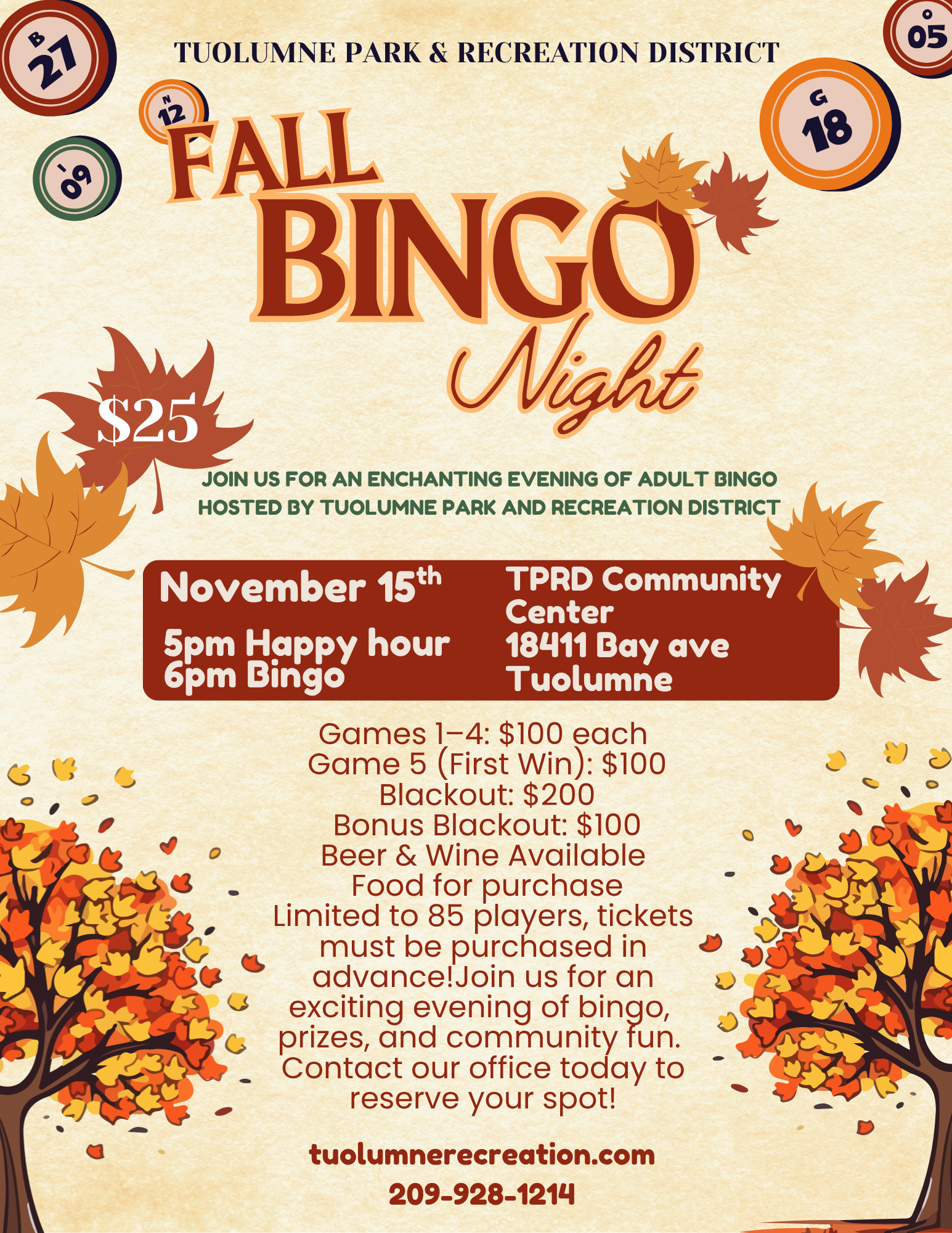 Fall Bingo Night on Nov 15 at TPRD Community Center, Tuolumne. $25 entry, prizes up to $200, limited tickets. Call 209-928-1214.
