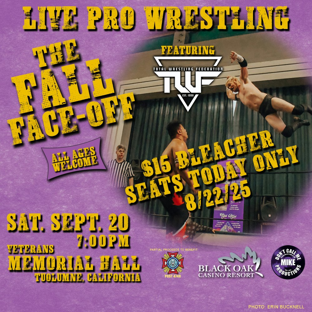 Live wrestling event poster for "The Fall Face-Off" on Sept. 20, 7 PM, at Veterans Memorial Hall, Tuolumne, CA. $15 seats today only.