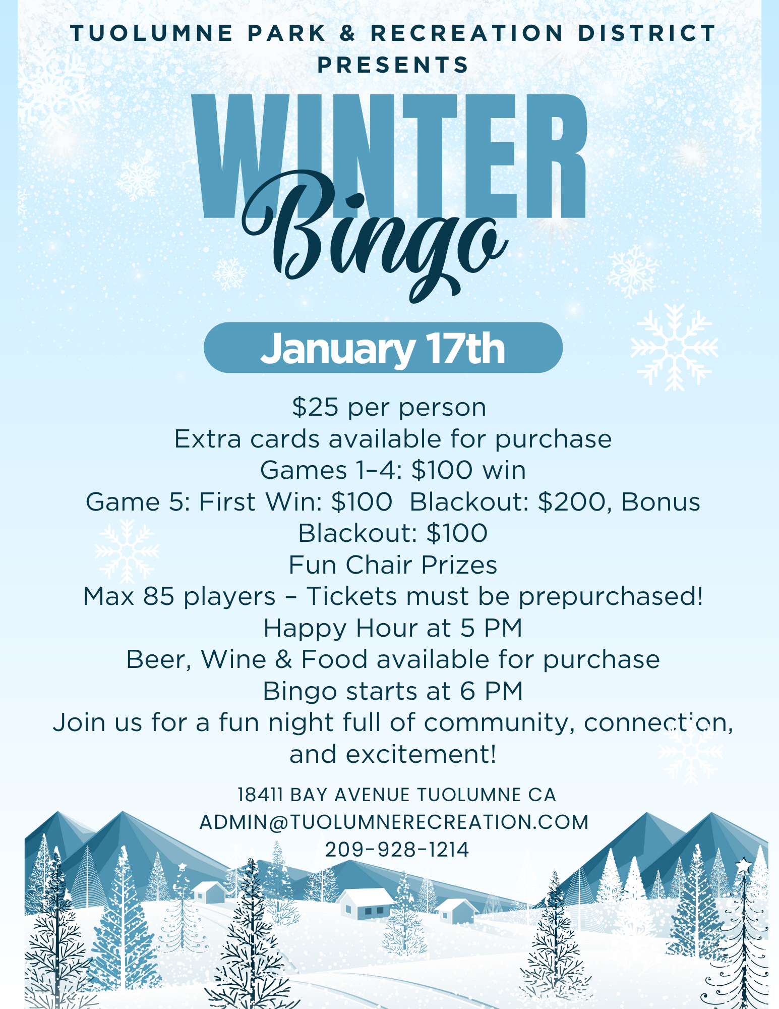 Join the Tuolumne Winter Bingo on January 17th! $25 entry, prizes up to $200, fun, food, and drinks. 5 PM happy hour!