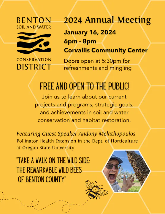 Benton Soil and Water Conservation District’s annual meeting on January 16, 2024, featuring guest speaker on local bees. Free event!