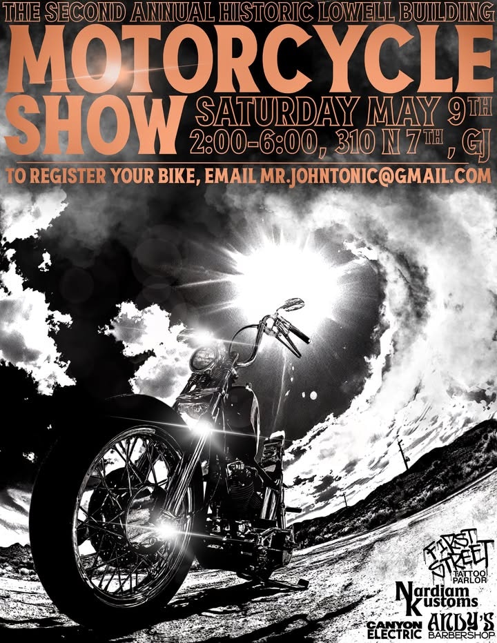 The image features a motorcycle show on May 9th, 2:00-6:00 PM at 310 N 7th, GJ; registration via email.