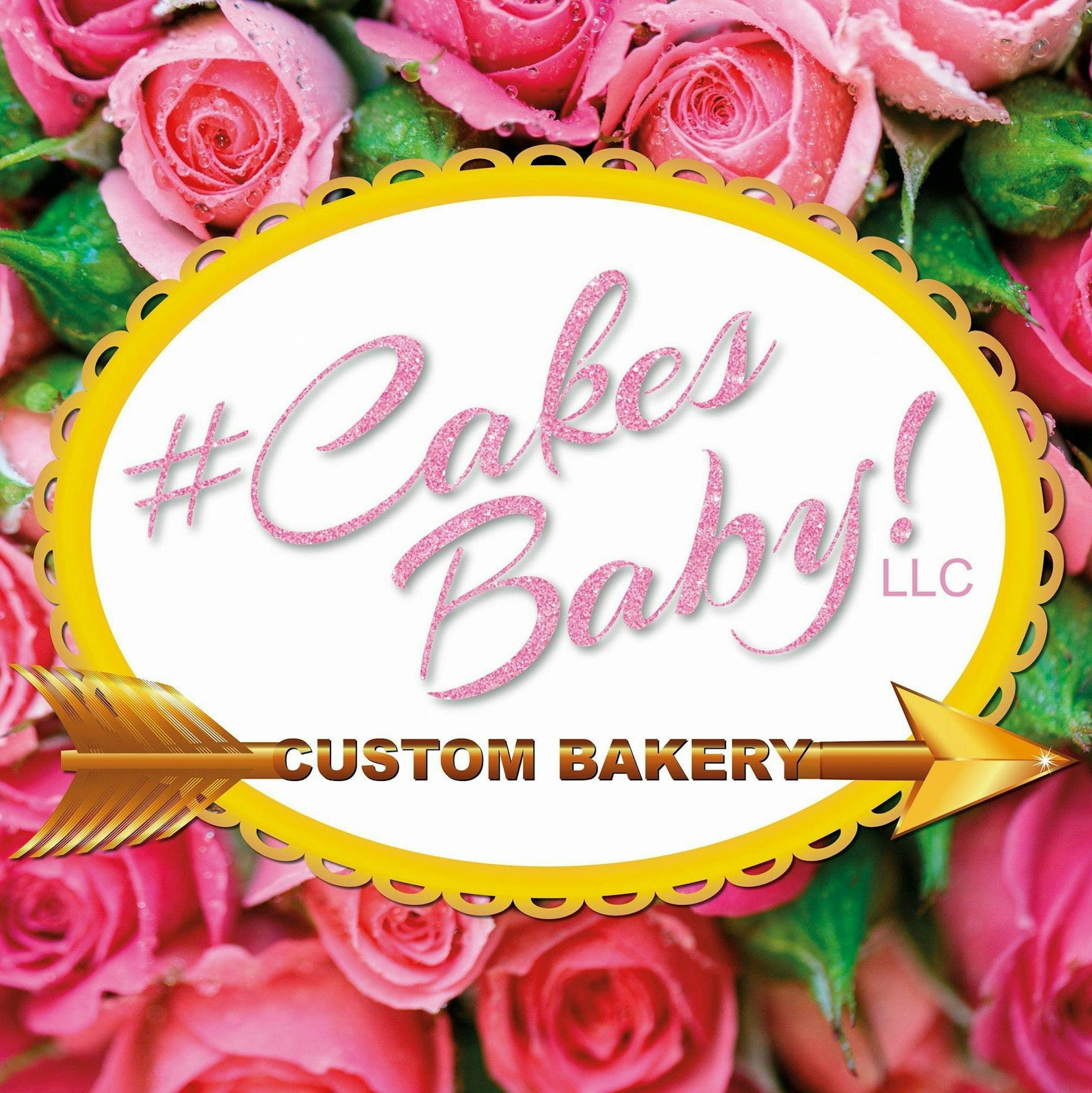 A logo with text "#CakesBaby! LLC CUSTOM BAKERY" surrounded by roses, suggesting a bakery business.