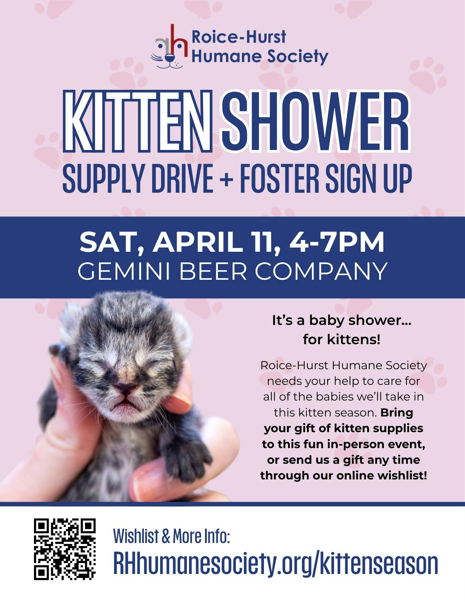 Kitten Shower event by Roice-Hurst Humane Society on April 11, 4-7 PM at Gemini Beer Company. Bring kitten supplies or donate online!