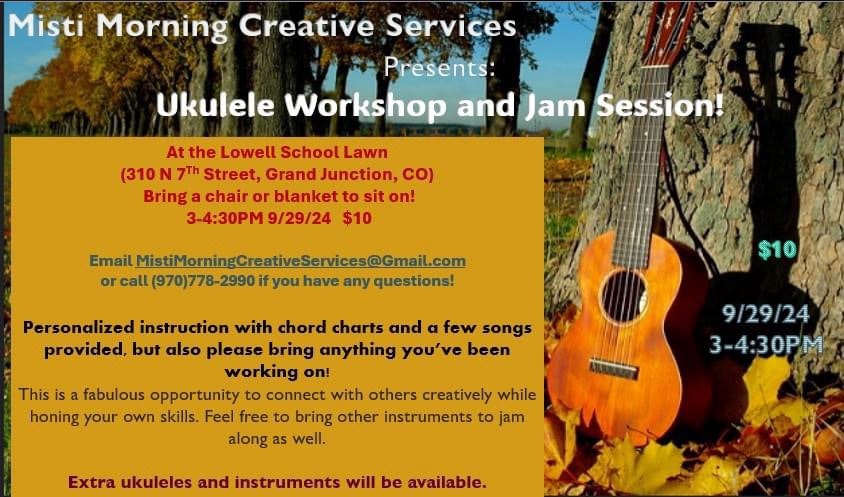 Flyer for a Ukulele Workshop and Jam Session on September 29, 2024, at Lowell School Lawn, costing $10.