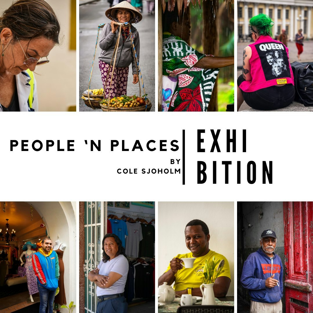 Collage of diverse people in various settings, with text "People 'n Places | Exhibition by Cole Sjoholm."