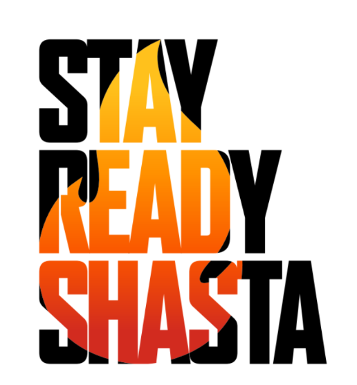 The image features bold text saying "STAY READY SHASTA" with a flame design, emphasizing preparedness for possible emergencies.