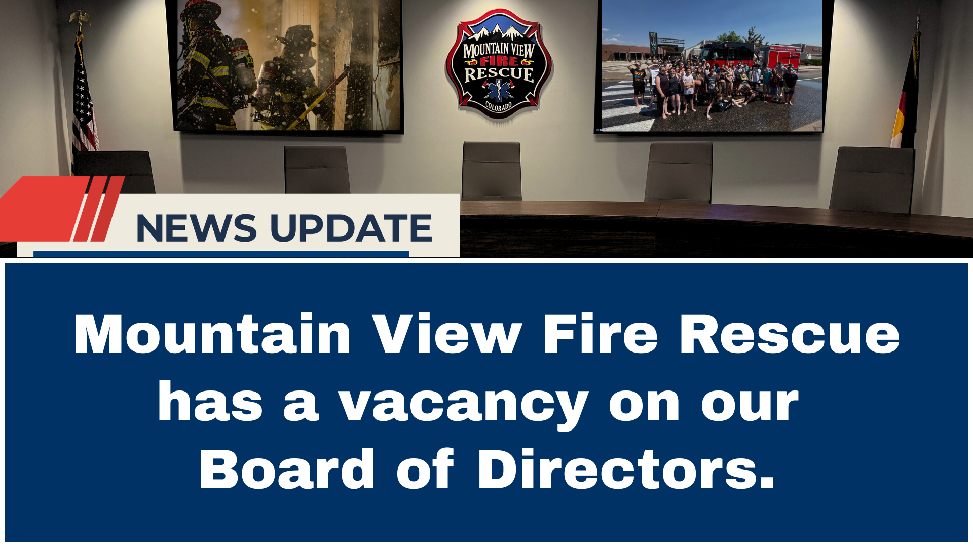 Mountain View Fire Rescue is seeking applicants for a vacancy on its Board of Directors.