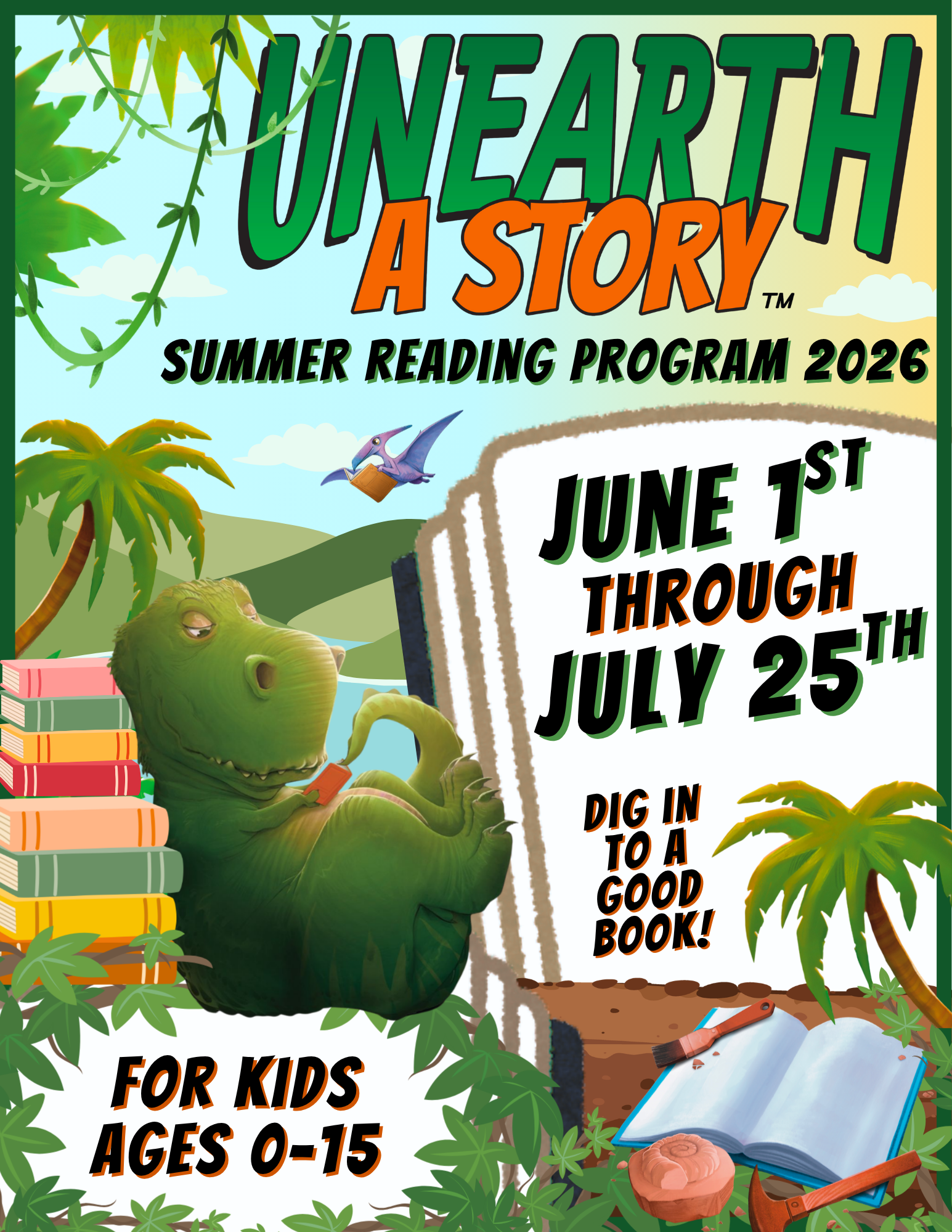 "Unearth A Story" summer reading program for kids ages 0-15, running from June 1 to July 25, 2026. Join the fun!