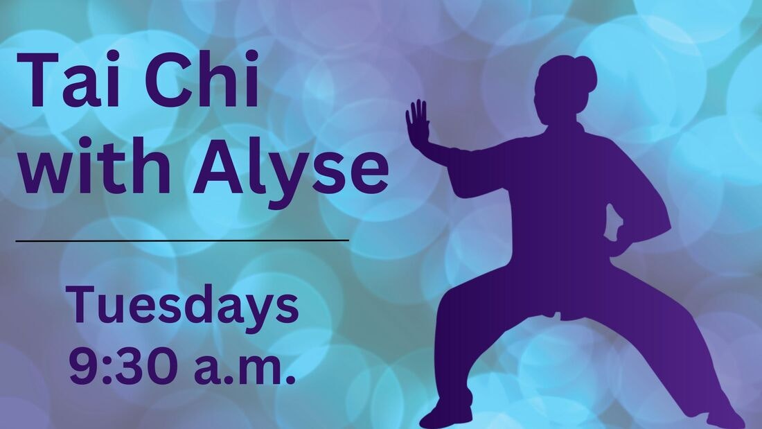 Tai Chi class with Alyse on Tuesdays at 9:30 a.m., featuring a silhouette of a person in a Tai Chi pose.