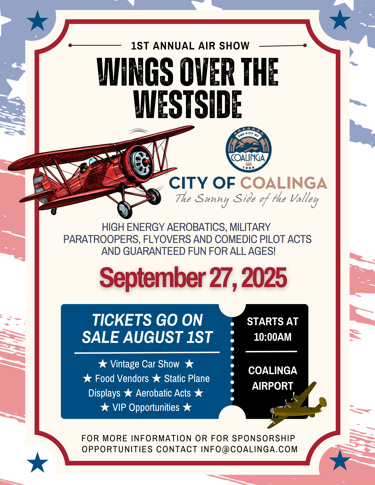 "1st Annual Air Show in Coalinga, Sept 27, 2025. Aerobatics, vintage cars, food vendors. Tickets on sale August 1st."