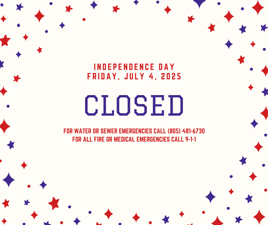 Closed on Independence Day, July 4, 2025. For emergencies: water/sewer (805) 481-6730, fire/medical 9-1-1. Red and blue stars border.