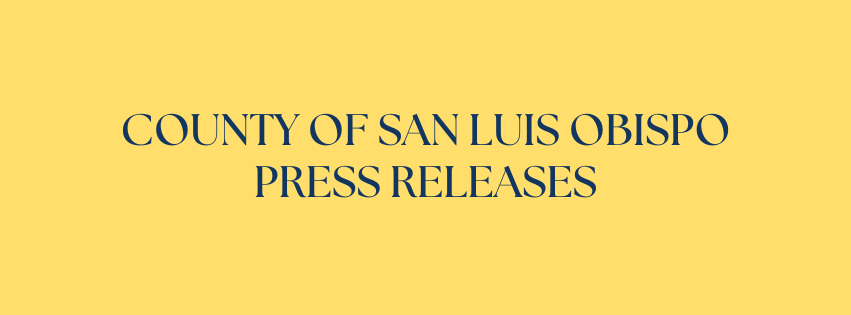 Text on yellow background: "COUNTY OF SAN LUIS OBISPO PRESS RELEASES."
