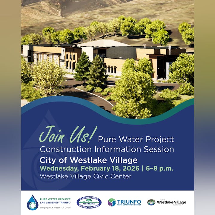 Join the Pure Water Project Info Session on Feb 18, 2026, 6-8 p.m. at Westlake Village Civic Center.