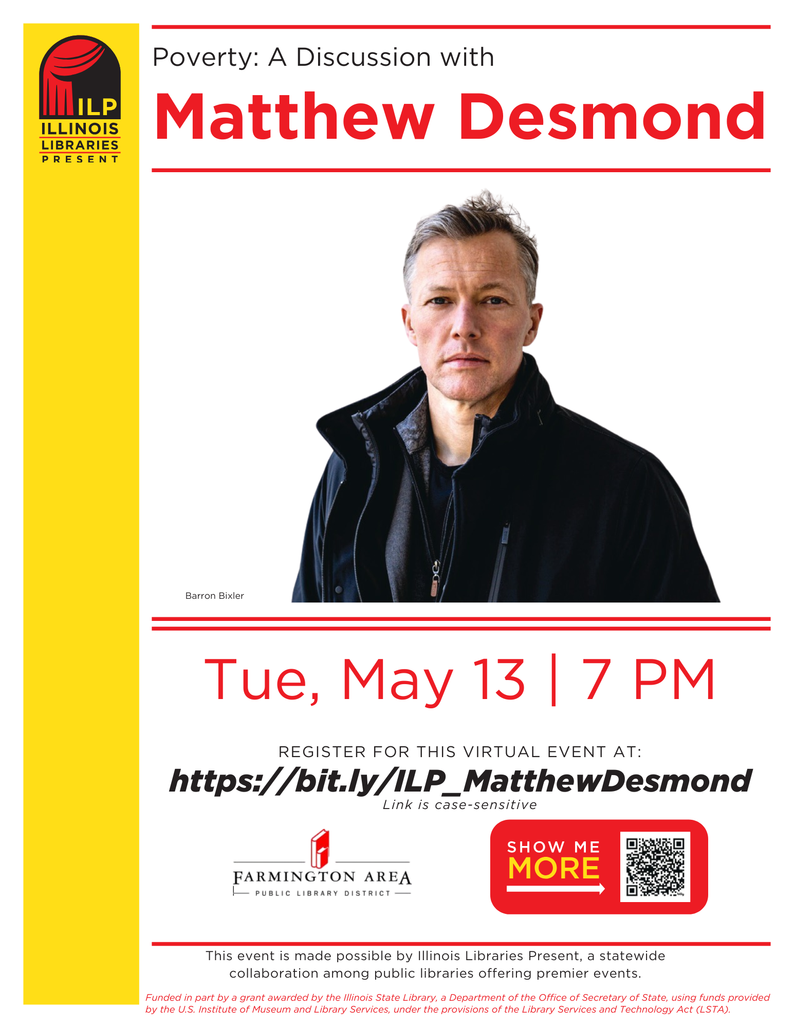Virtual event on poverty with Matthew Desmond, May 13, 7 PM. Register at https://bit.ly/ILP_MatthewDesmond. Hosted by Illinois Libraries.