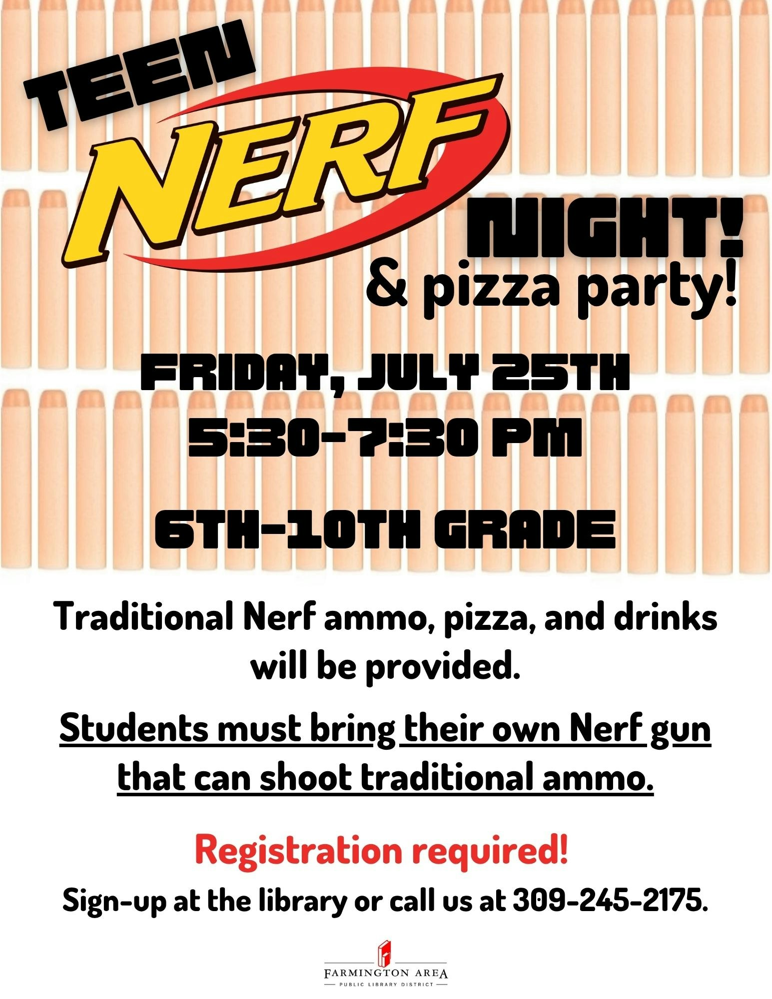 Teen Nerf Night & pizza party for 6th-10th graders on July 25, 5:30-7:30 PM. Bring Nerf gun. Registration required.