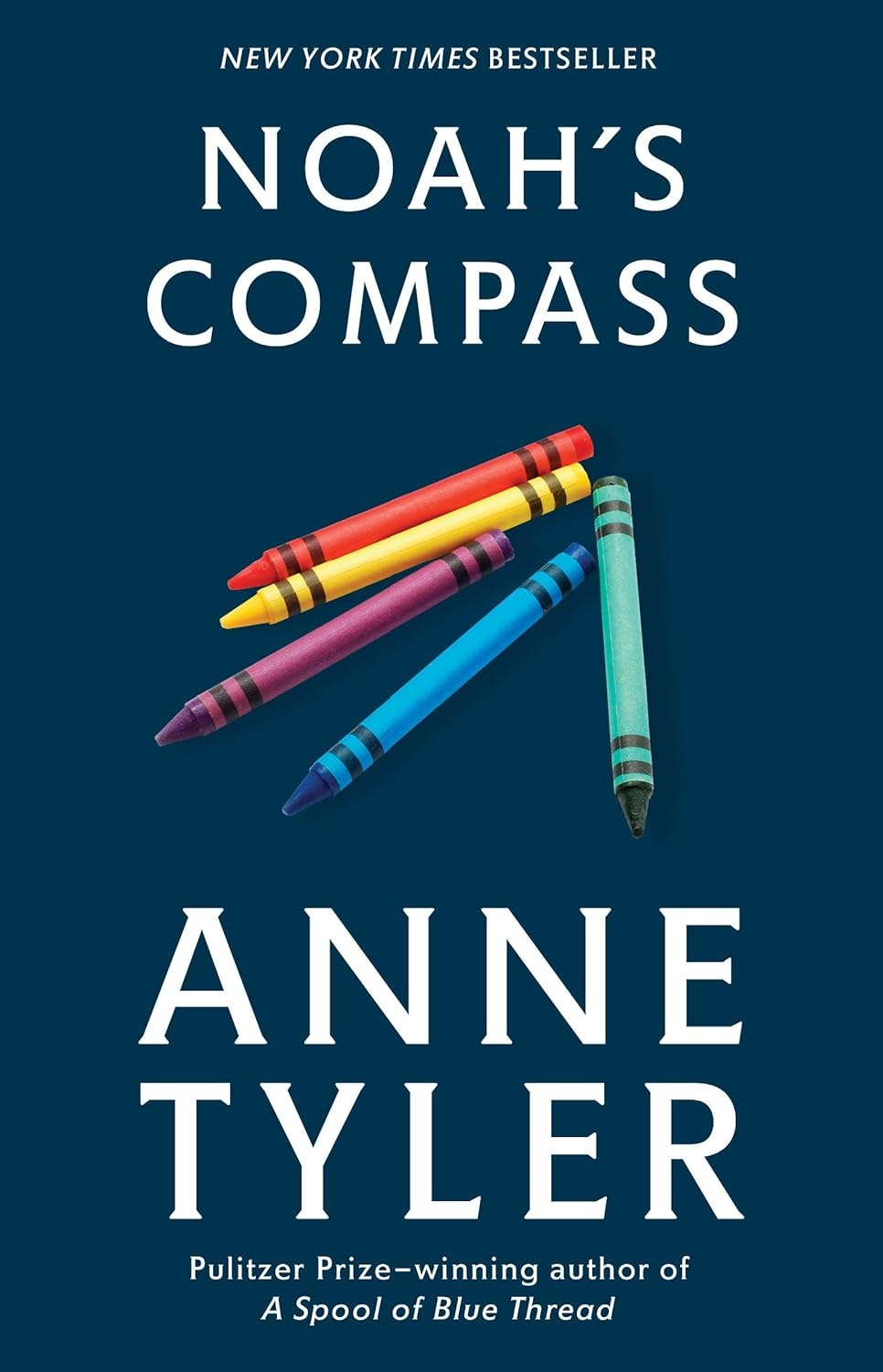 Book cover: "Noah's Compass" by Anne Tyler, featuring colorful crayons.