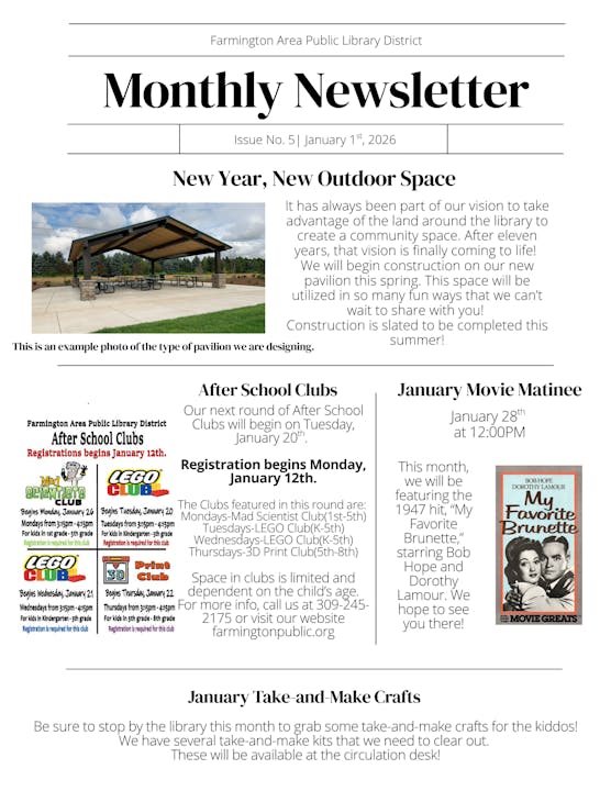 Farmington Area Public Library's January newsletter highlights a new pavilion, after school clubs, a movie matinee, and craft kits.