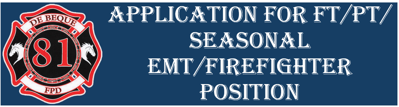 Application for FT/PT/Seasonal EMT/Firefighter position, with the "De Beque 81 FPD" logo.
