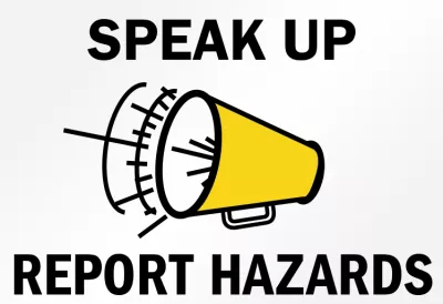 The image encourages individuals to speak up and report hazards using a megaphone symbol.