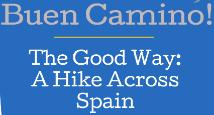 "Buen Camino! The Good Way: A Hike Across Spain" text on a blue background.