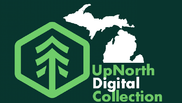 Hexagonal tree logo, Michigan map silhouette, text: "UpNorth Digital Collection."