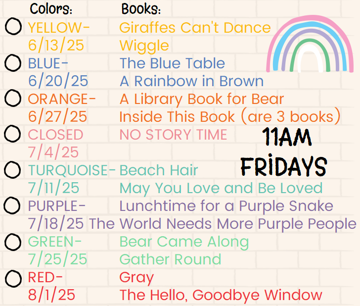 Color-coded book titles and dates for story time, Fridays at 11 AM, with a closed date on 7/4/25.